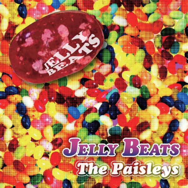 The Paisleys『Jelly Beats』